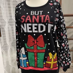 ✨✨But Santa I Need It Sweater ✨✨